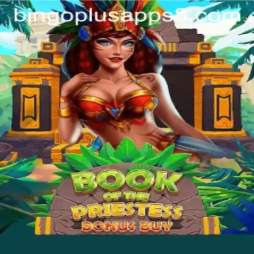Discover the Enchanting World of BookOfThePriestess and Bingoplus Apps